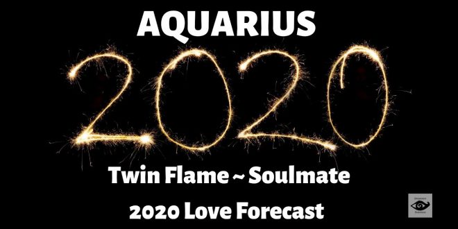 AQUARIUS 2020 LOVE FORECAST! A BIG truth sets you both free! January 2020
