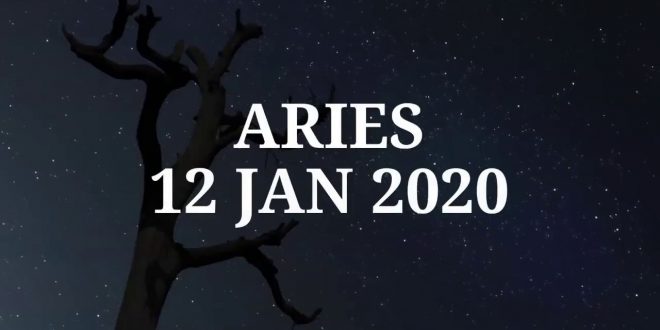 ARIES HOROSCOPE | 12 JAN 2019
