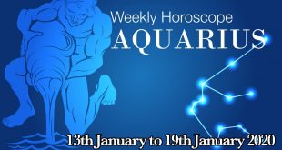 Aquarius Weekly Horoscope From 13th January 2020 | Preview