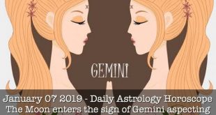 Jan 07 2020 - Today, the Moon is in the sign of Gemini, receiving aspect from Su...