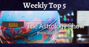 The Astrology Show Top 5 (For week 01/27/2020) | Jessica Adams