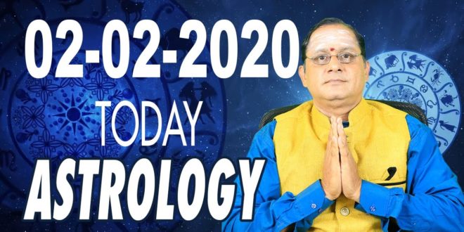 02.02.2020 Today Horoscope | Daily Astrology | Today Astrology | Zodiac