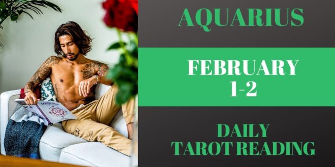 AQUARIUS - "HOT GIRL SUMMER" FEBRUARY 1-2 DAILY TAROT READING