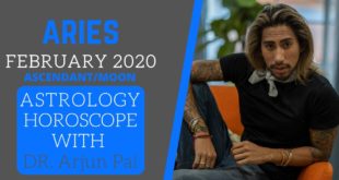 ARIES - FEBRUARY 2020 ASTROLOGY HOROSCOPE WITH Dr. Arjun Pai