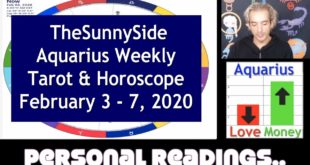 Aquarius Tarot & Horoscope Predictions - February 3 - 7, 2020