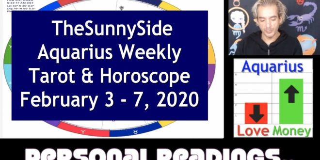 Aquarius Tarot & Horoscope Predictions - February 3 - 7, 2020