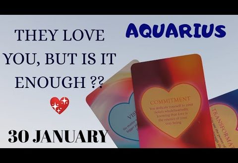 Aquarius daily love reading ✨ THEY LOVE YOU, BUT IS IT ENOUGH ?✨ 30 JANUARY 2020