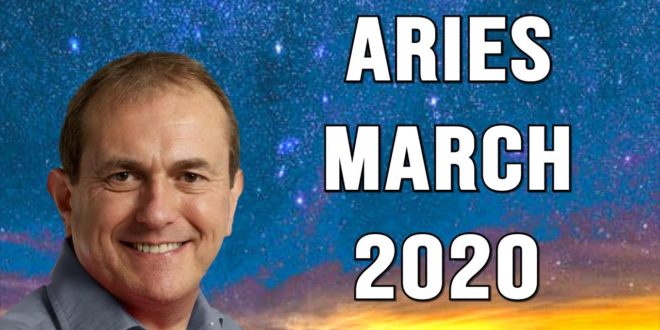 Aries March Horoscope & Astrology 2020