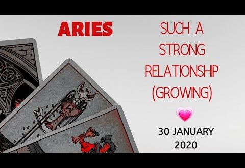 Aries daily love reading 💖 SUCH A STRONG RELATIONSHIP  ( GROWING ) 💖 30 JANUARY 2020