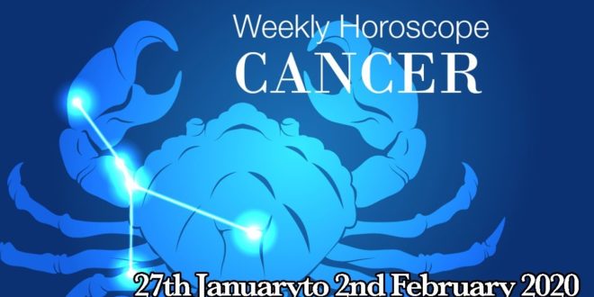 Cancer Weekly Horoscope From 27th January 2020 | Preview