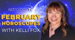 February 2020 - Horoscopes (All Signs) | Kelli Fox | Astrology.TV