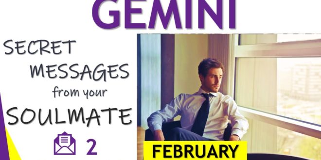 GEMINI Tarot - 2nd Secret messages from your SOULMATE - February 2020