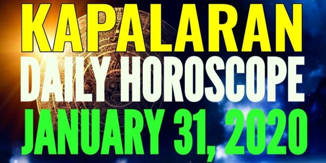 Horoscope ngayong araw January 31, 2020