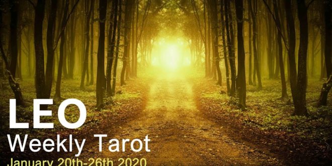 LEO WEEKLY TAROT  "COMING INTO YOUR OWN LEO!"  January 20th-26th 2020
