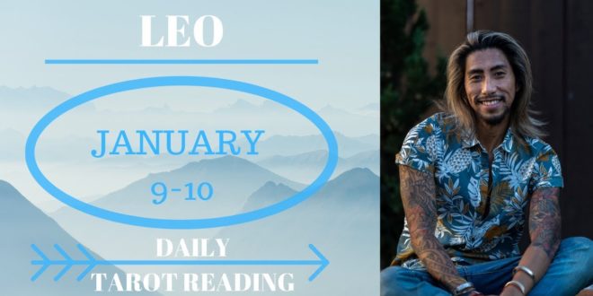 LEO - "YOU KNOW YOU LOVE THEM BUT.." JANUARY 9-10 DAILY TAROT READING
