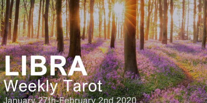 LIBRA WEEKLY TAROT "BIG HAPPY CHANGES LIBRA!" January 27th-February 2nd 2020