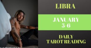 LIBRA - "THE UNIVERSE HAS GIVEN THE DATE" JANUARY 5-6 DAILY TAROT READING