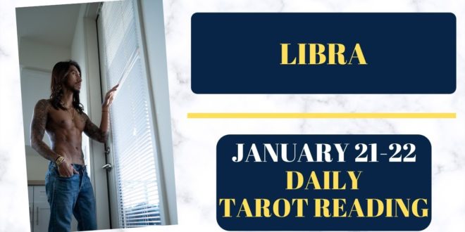 LIBRA - "YOU BETTER BE READY BECAUSE THEY ARE SERIOUS" JANUARY 21-22 DAILY TAROT READING