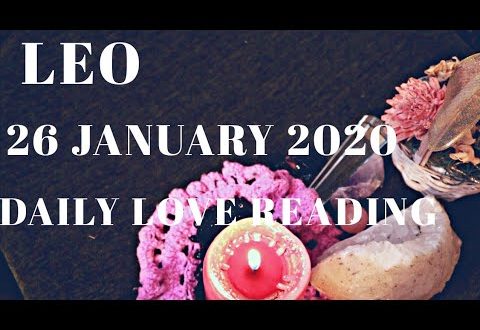 Leo daily love reading ⭐ THEY ARE MISSING YOUR TEXTING ⭐26 JANUARY 2020