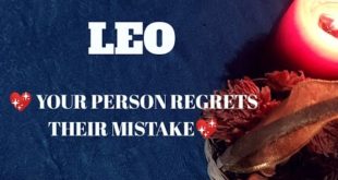 Leo daily love reading ⭐ YOUR PERSON REGRETS THEIR MISTAKE ⭐23 JANUARY 2020
