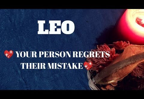 Leo daily love reading ⭐ YOUR PERSON REGRETS THEIR MISTAKE ⭐23 JANUARY 2020