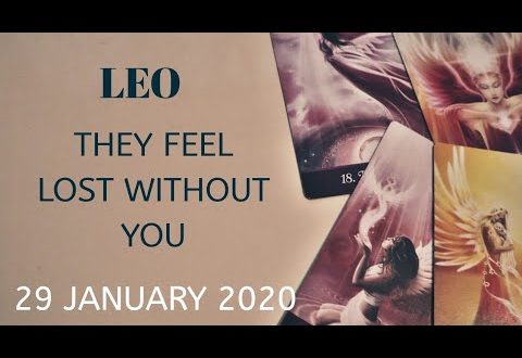 Leo daily love reading 💖 THEY FEEL LOST WITHOUT YOU  💖 29 JANUARY 2020
