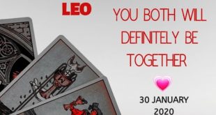 Leo daily love reading 💖 YOU  BOTH WILL DEFINITELY BE TOGETHER  💖 30 JANUARY 2020