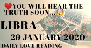 Libra daily love reading ⭐ YOU WILL HEAR THE TRUTH ⭐29 JANUARY 2020