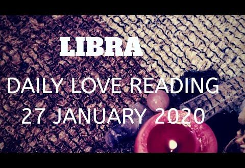 Libra daily love reading 💖 THEY ARE THE ONE 💖 27 JANUARY  2020