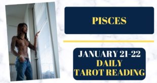 PISCES - "DECISION TIME: STAY OR GO?" JANUARY 21-22 DAILY TAROT READING