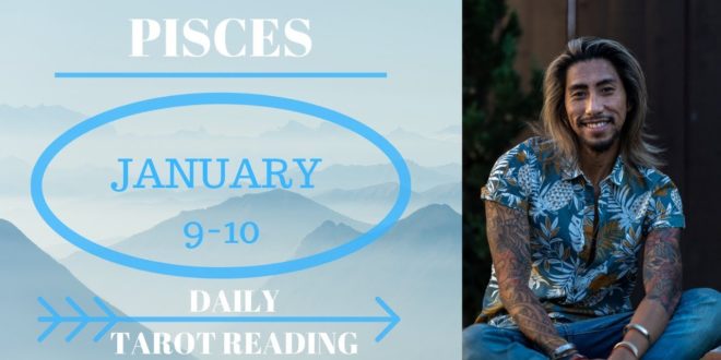 PISCES - "I WANT SOMEONE NEW" JANUARY 9-10 DAILY TAROT READING