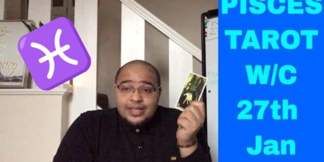 Pisces Weekly Tarot Stay in YOUR BUBBLE but keep you feet on the GROUND January 27th-2nd Feb 2020