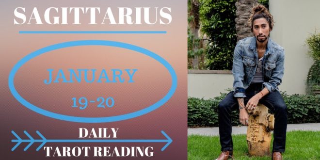 SAGITTARIUS - "THEY WANT YOU BUT THINGS NEED TO CHANGE" JANUARY 19-20 DAILY TAROT READING