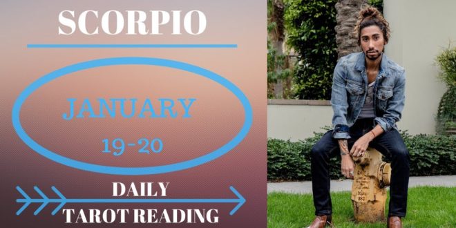 SCORPIO - "SOMETHING IS WORKING, THEY CAN'T LET GO" JANUARY 19-20 DAILY TAROT READING
