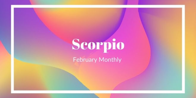 Scorpio- "You're both ready for a change" February Monthly