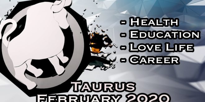 Taurus Monthly Horoscope | February 2020 Forecast | Astrology In Hindi