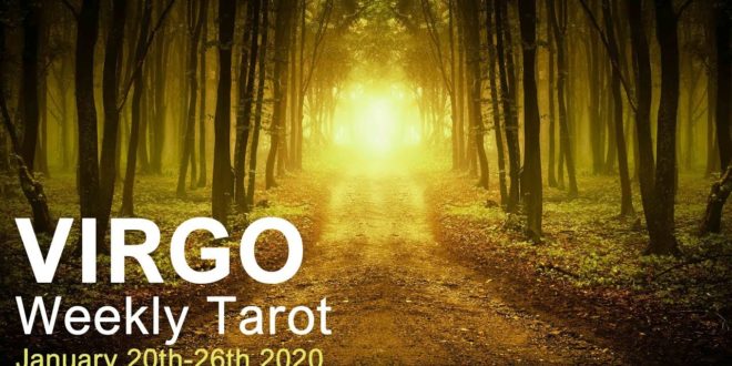 VIRGO WEEKLY TAROT "A NEW BEGINNING IS ON OFFER VIRGO!"  January 20th-26th 2020