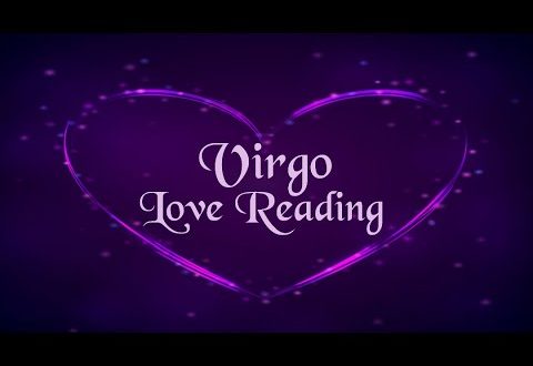 Virgo Love Tarot Reading * They are ready to come forward & reveal their secret to you *