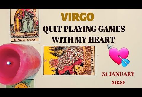 Virgo daily love reading ✨ QUIT PLAYING GAMES WITH MY HEART ✨ 31 JANUARY 2020
