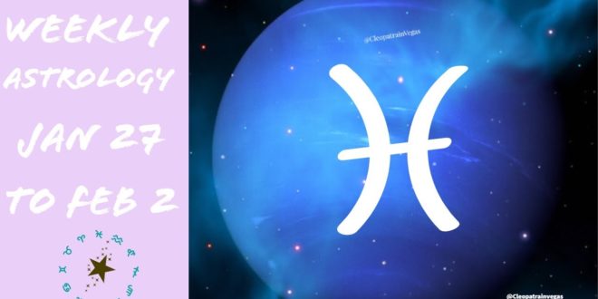 Weekly Astrology Vibes Transits for 1/27 to 2/2 | Venus Conjunct Neptune| Mars Square Neptune ☄️⭐
