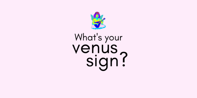 What's My Venus Sign? | The AstroTwins