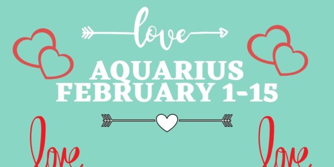 ❤️Aquarius February 1-15 THEY TRULY LOVE YOU!