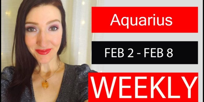 AQUARIUS WEEKLY LOVE OMG!!! BLESSING IN DISGUISE!!! FEB 2 TO 8