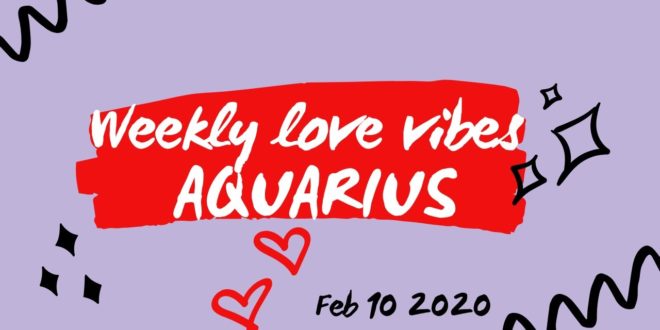 AQUARIUS WEEKLY LOVE💕THEIR LOVE IS OVERFLOWING🥰APOLOGIES COMING🕊YOU’RE LIKE UMMM🤔FEB 10 2020