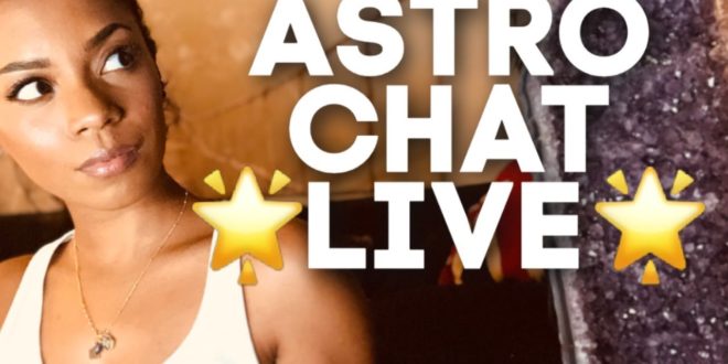 ASTRO CHAT LIVE! || Weekly Astrology Predictions for You & the World!