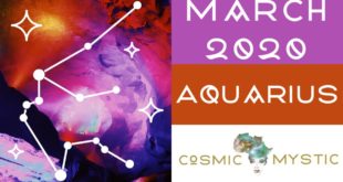 Aquarius March 2020 Tarot - Astrology || "Aquarius" Monthly Horoscope of March 2020