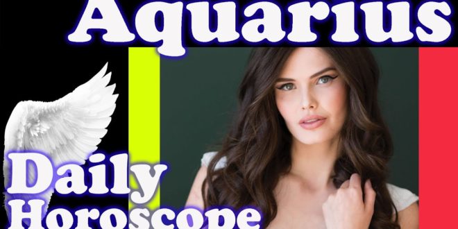 Aquarius SATURDAY 1 February 2020 TODAY Daily Horoscope Love Aquarius 2020 1st Feb Weekly