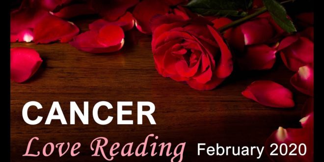 CANCER LOVE READING - FEBRUARY 2020  "YOU WILL CONQUER THIS CANCER"  Tarot Reading