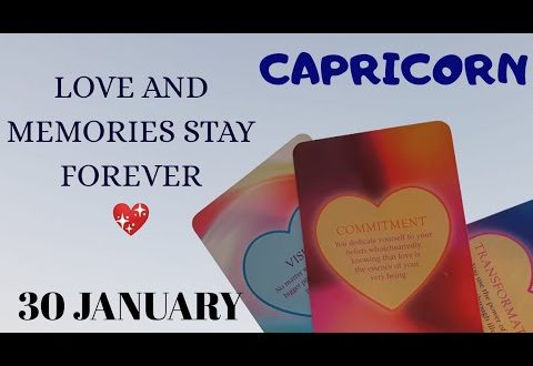 Capricorn daily love reading ✨ LOVE AND MEMORIES STAY FOREVER ✨ 30 JANUARY 2020