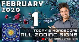 Daily Horoscope February 1, 2020 for Zodiac Signs